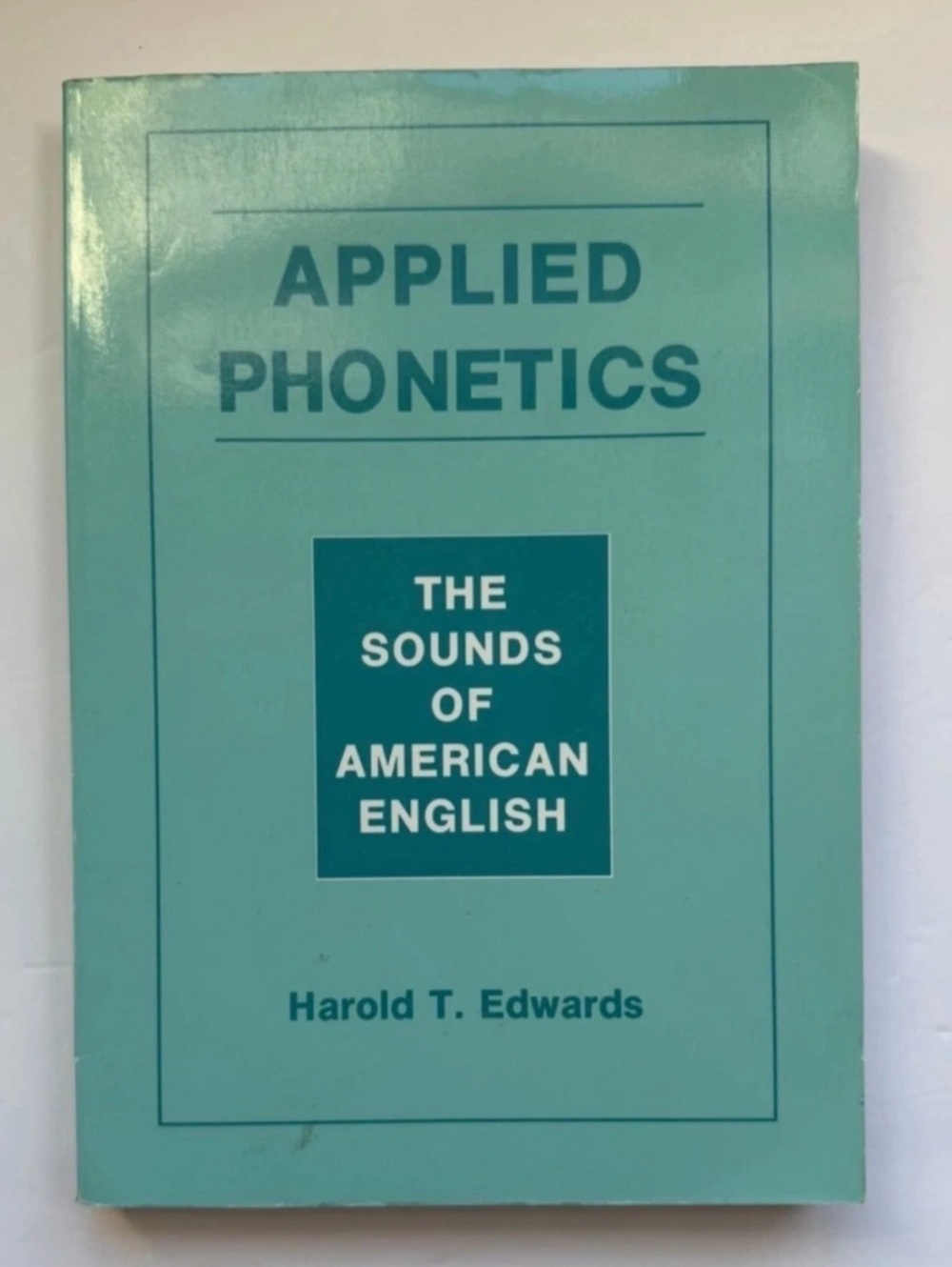 Applied Phonetics: The Sounds of American English Book Green